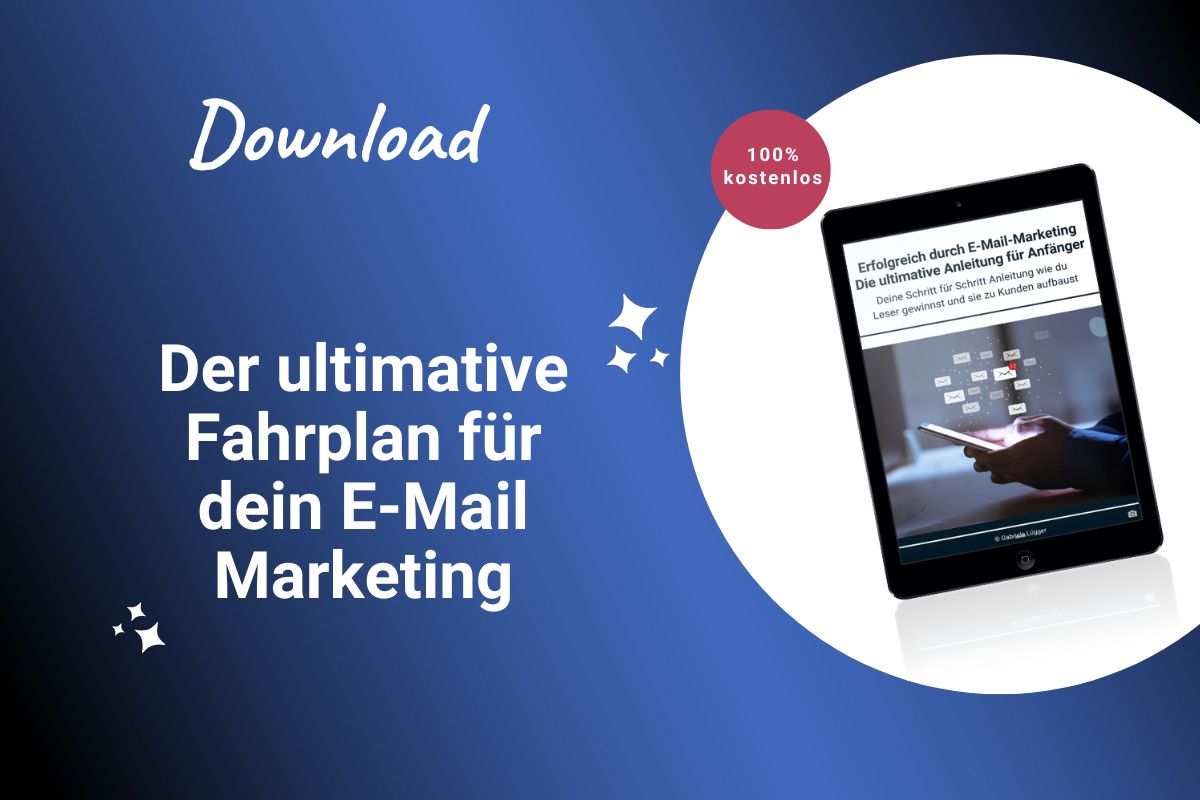 Der ultimative Fahrplan für deinen E-Mail Marketing Start