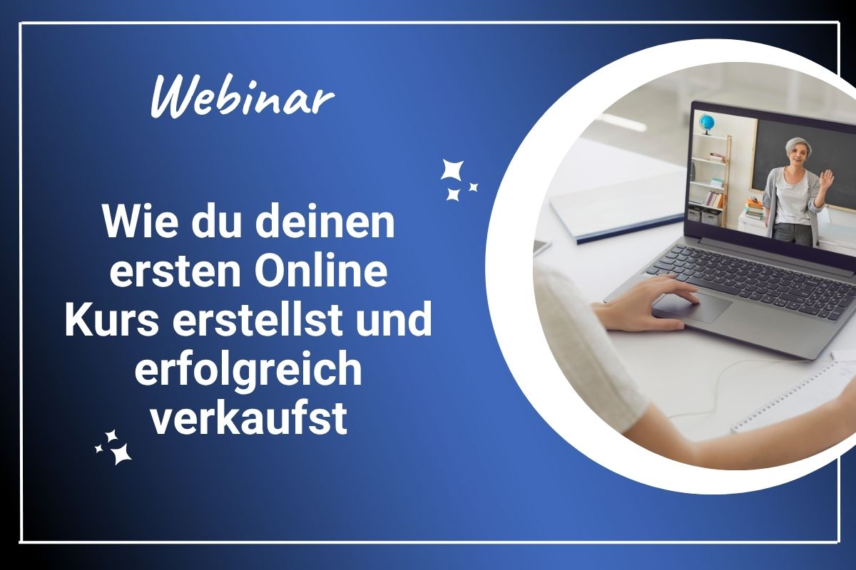 Wie du deinen ersten Online Kurs erstellst und erfolgreich verkaufst